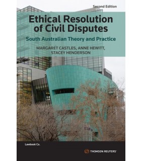Thomson Reuters eBook Ethical Resolution of Civil Disputes: SA Theory & Prac