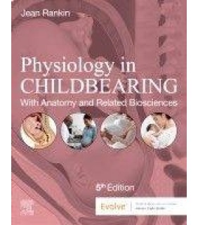 Elsevier Physiology in Childbearing 5E: With Anatomy and Related Bios