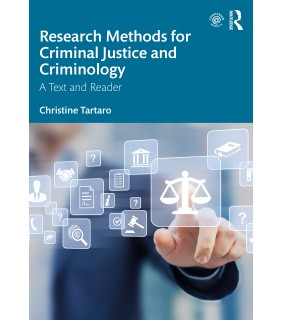 Routledge Research Methods for Criminal Justice and Criminology: A Tex