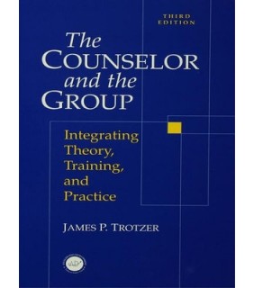 RENTAL 90 DAYS The Counselor and The Group: Integratin - EBOOK