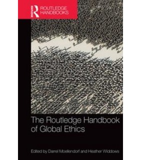 Routledge ebook The Routledge Handbook of Global Ethics