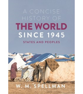 Palgrave UK Print Concise Hist of the World Since 1945, 2e