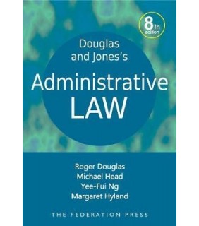 Federation Press Douglas and Jones's Administrative Law