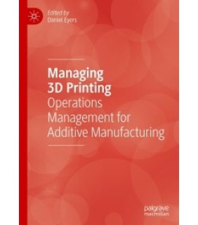 Palgrave Macmillan ebook Managing 3D Printing