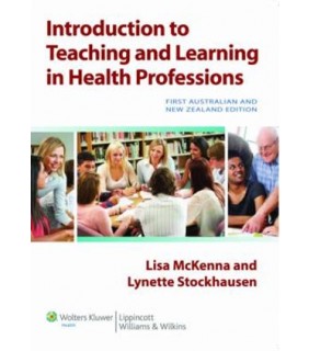 Lippincott Williams & Wilkins Introduction to Teaching and Learning in the Health Professi