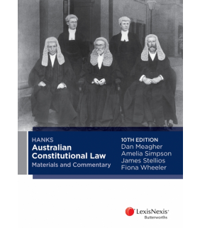 Lexis Nexis Australia Hanks Australian Constitutional Law Materials and Commentary