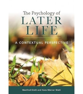American Psychological Association The Psychology of Later Life