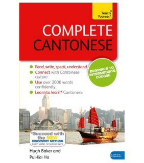 Teach Yourself Complete Cantonese Beginner to Intermediate Course: Learn to