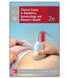 McGraw-Hill Education Australia ebook Clinical Cases in Obstetrics, Gynaecology and WomenÃ¢â
