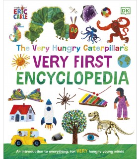 Dorling Kindersley The Very Hungry Caterpillar's Very First Encyclopedia