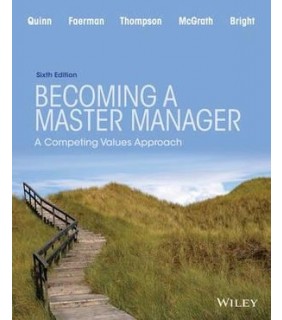 John Wiley & Sons Becoming a Master Manager: A Competing Values Approach