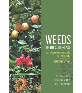 CSIRO Publishing Weeds of the South-East 4E: An Identification Guide for Aust