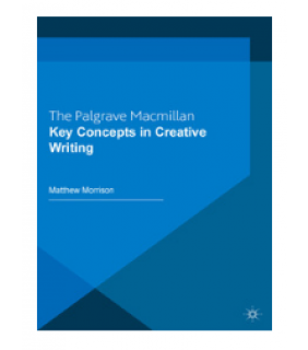 Palgrave Macmillan ebook Key Concepts in Creative Writing