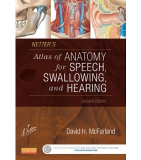 C V Mosby ebook Netter's Atlas of Anatomy for Speech, Swallowing, and