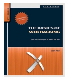Syngress Publishing ebook The Basics of Web Hacking: Tools and Techniques to Att