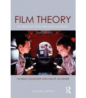 Film Theory 2E: An Introduction through the Senses - EBOOK