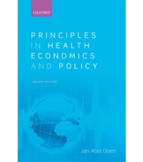 Oxford University Press UK ebook RENTAL 1YR Principles in Health Economics and Policy