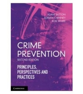 Crime Prevention 2E: Principles, Perspectives and Pra - EBOOK