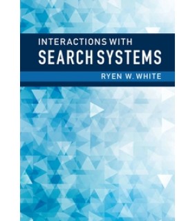 Cambridge University Press ebook Interactions with Search Systems
