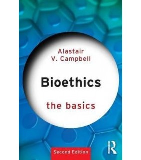 Bioethics: The Basics - EBOOK