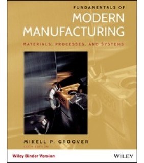 Wiley ebook Fundamentals of Modern Manufacturing: Materials, Proce