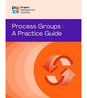 Project Management Institute ebook Process Groups: A Practice Guide
