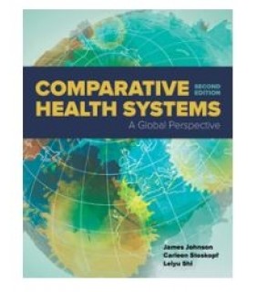 Comparative Health Systems 2E: A Global Perspective - EBOOK