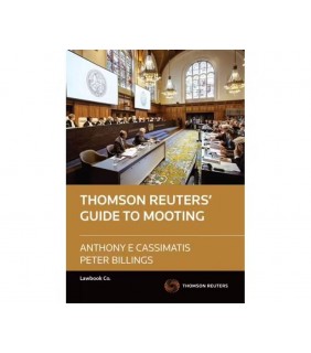 Thomson Reuters The Thomson Reuters' Guide to Mooting