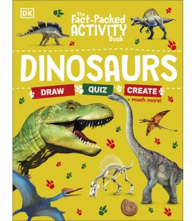 Dorling Kindersley The Fact-Packed Activity Book: Dinosaurs