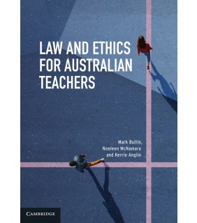 Cambridge University Press ebook Law and Ethics for Australian Teachers
