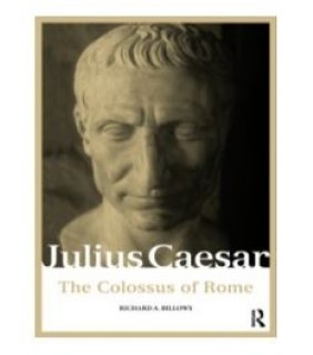 Julius Caesar: The Colossus of Rome - EBOOK