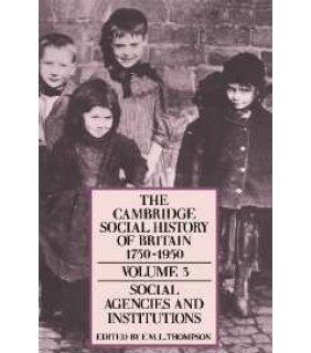 The Cambridge Social History of Britain V3, 1750-1950