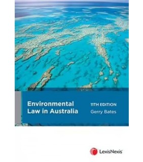 Lexis Nexis Australia Environmental Law in Australia 11E