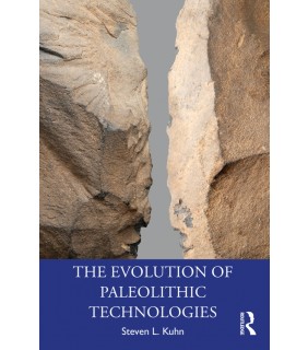 Routledge ebook The Evolution of Paleolithic Technologies