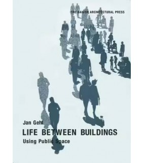 Island Press Life Between Buildings: Using Public Space