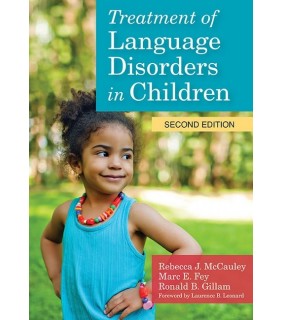 Brookes Publishing Co. Treatment of Language Disorders in Children 2ed