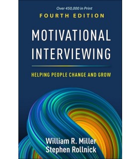 The Guilford Press Motivational Interviewing 4E