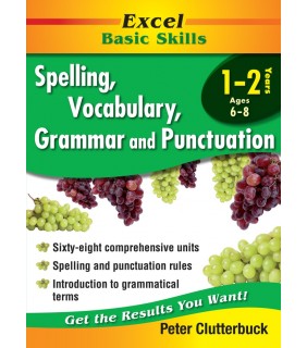 Pascal Press Excel Basic Skills: Spell, Vocab, Gram and Punct Years 1–2