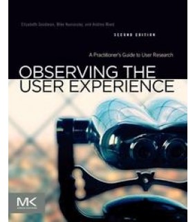Morgan Kaufmann Publishing ebook Observing the User Experience: A Practitioner's Guide
