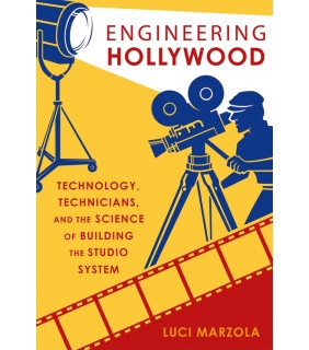 Oxford University Press ebook Engineering Hollywood: Technology, Technicians, and th