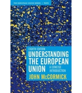 Palgrave UK Print Understanding the European Union, 8e