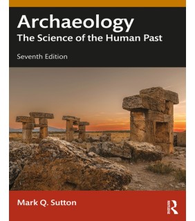 Routledge ebook Archaeology 7E: The Science of the Human Past