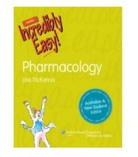 Lippincott Williams & Wilkins ebook Pharmacology Made Incredibly Easy: Australian & New Ze