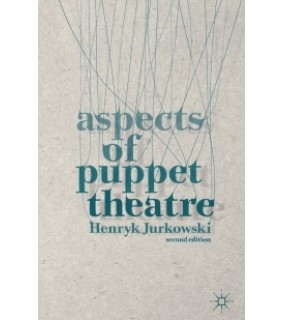 Palgrave ebook Aspects of Puppet Theatre