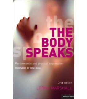 METHUEN DRAMA ebook The Body Speaks: Physical expression for actors and pe