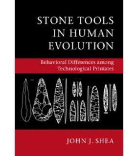 Cambridge University Press Stone Tools in Human Evolution: Behavioral Differences among