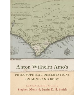 Oxford University Press USA Anton Wilhelm Amo's Philosophical Dissertations on Mind and