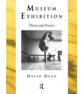 Routledge ebook Museum Exhibition: Theory and Practice
