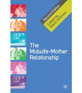 Bloomsbury ebook The Midwife-Mother Relationship