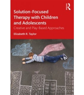 Routledge ebook Solution-Focused Therapy with Children and Adolescents